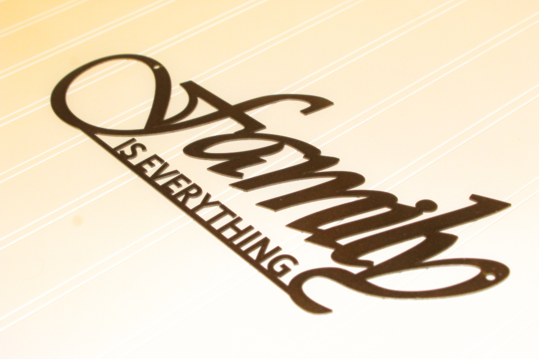 Family is Everything Sign